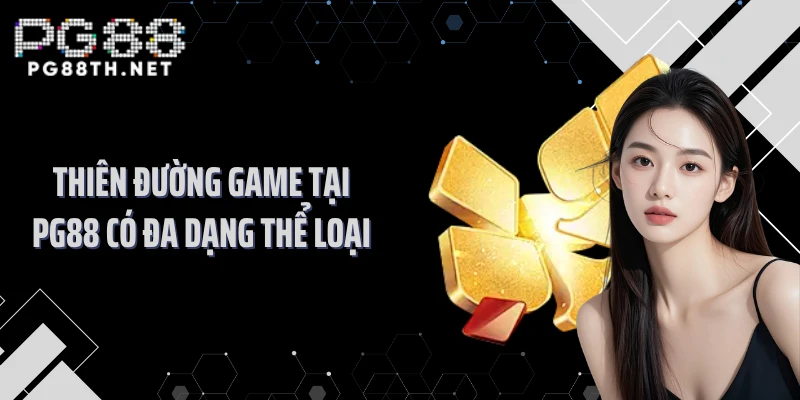 Thiên đường game tại PG88 có đa dạng thể loại